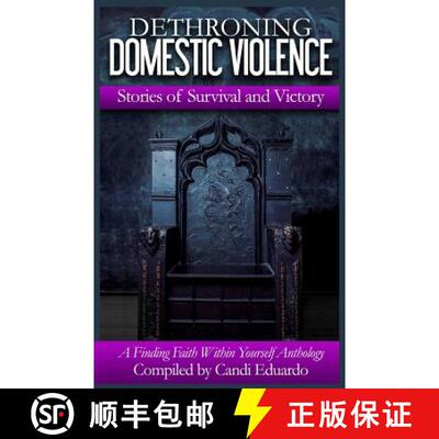 【3-4周达】Dethroning Domestic Violence: Stories of Survival and Victory [9780996172264]