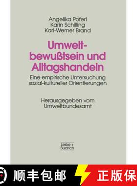 【3-4周达】Umweltbewußtsein und Alltagshandeln : Eine empirische Untersuchung sozial-kultureller Ori... [9783810019042]