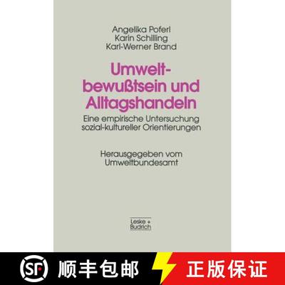 【3-4周达】Umweltbewußtsein und Alltagshandeln : Eine empirische Untersuchung sozial-kultureller Ori... [9783810019042]