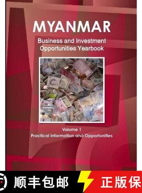 【3-4周达】Myanmar Business and Investment Opportunities Yearbook Volume 1 Practical Information and ... [9781438734316]