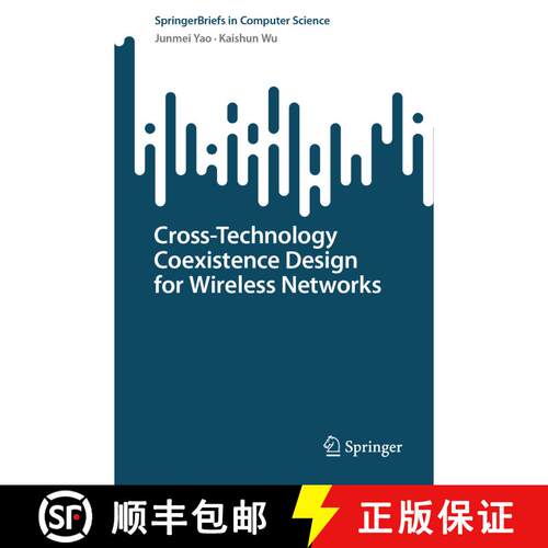 【3-4周达】Cross-Technology Coexistence Design for Wireless Networks [9789819916696]