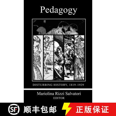 【3-4周达】Pedagogy: Disturbing History 1819-1929 [9780822958222]
