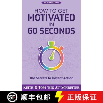【3-4周达】How to Get Motivated in 60 Seconds: The Secrets to Instant Action [9781956171013]