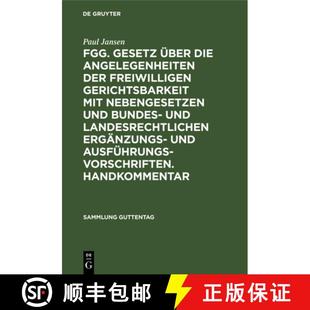 Die Freiwilligen Fgg. UEber Bun... 预订 Und Angelegenheiten Gesetz Mit Gerichtsbarkeit Der 9783111032320 Nebengesetzen
