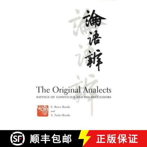 【3-4周达】The Original Analects: Sayings of Confucius and His Successors [9780231104302]