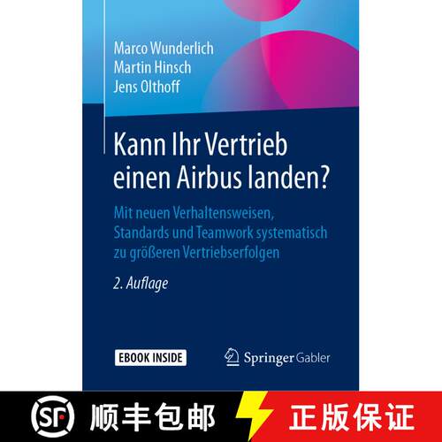 【3-4周达】Kann Ihr Vertrieb einen Airbus landen?: Mit neuen Verhaltensweisen, Standards und Teamwork... [9783658241414]