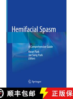 【3-4周达】Hemifacial Spasm: A Comprehensive Guide [9789811554162]