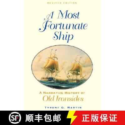 【3-4周达】A Most Fortunate Ship : A Narrative History of Old Ironsides, Revised Edition [9781591145134]