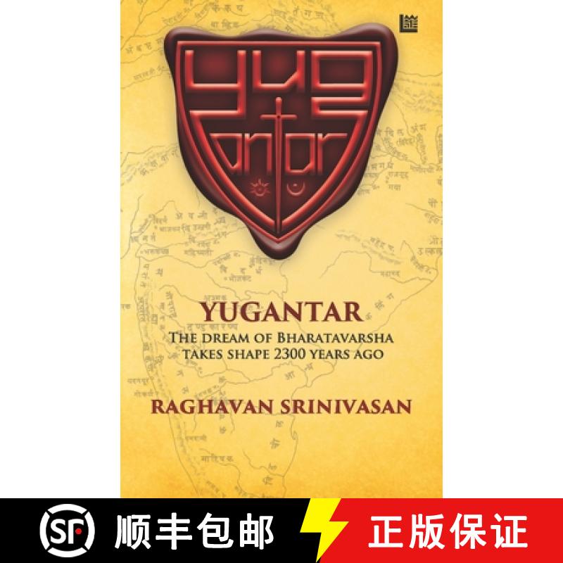 【3-4周达】Yugantar: The Dream of Bharatavarsha Takes Shape 2300 Years Ago [9789390463688]