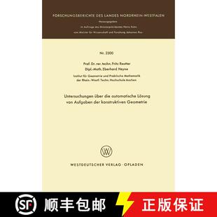 【3-4周达】Untersuchungen UEber Die Automatische Loesung Von Aufgaben Der Konstruktiven Geometrie [9783531023007]