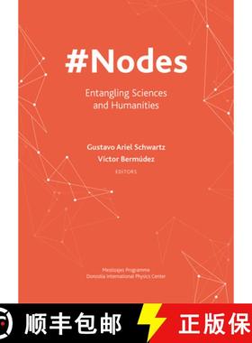 【3-4周达】#Nodes - Entangling Sciences and Humanities [9781789380736]