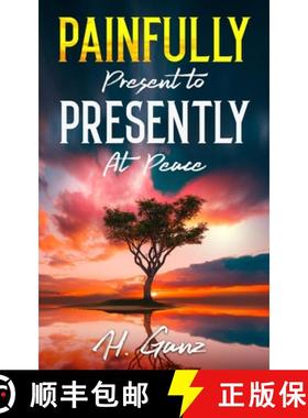 预订 Painfully Present To Presently At Peace [9798218299309]