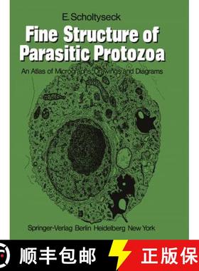 【3-4周达】Fine Structure of Parasitic Protozoa : An Atlas of Micrographs, Drawings and Diagrams [9783540090106]