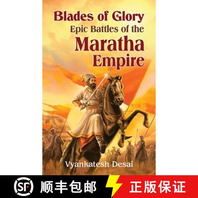 【3-4周达】Blades of Glory: Blades of Glory : The Epic Battle of the Maratha Empire [9789388841795]