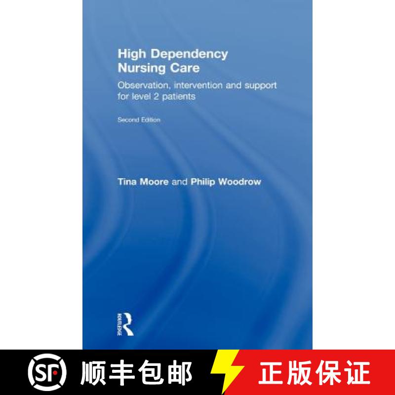 【3-4周达】High Dependency Nursing Care : Observation, Intervention and Support for Level 2 Patients [9780415467940]