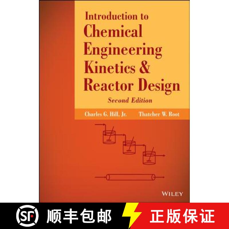 【3-4周达】Introduction To Chemical Engineering Kinetics & Reactor Design, Second Edition [Wiley化学... [9781118368251]