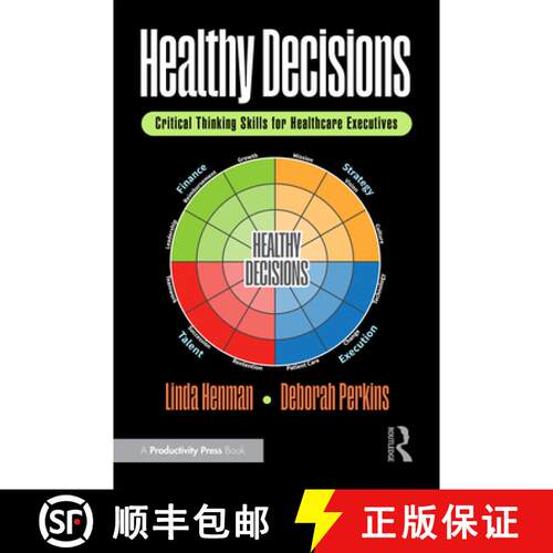 【3-4周达】精装 Healthy Decisions: Critical Thinking Skills for Healthcare Executives [9781032980683]