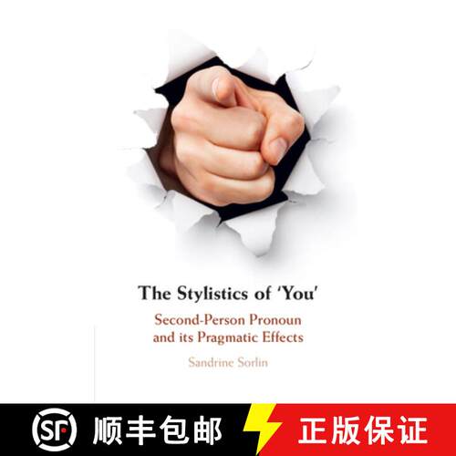 预订 The Stylistics of 'You': Second-Person Pronoun and Its Pragmatic Effects [9781108964043]
