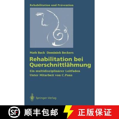 【3-4周达】Rehabilitation bei Querschnittlähmung : Ein multidisziplinärer Leitfaden [9783540543817]
