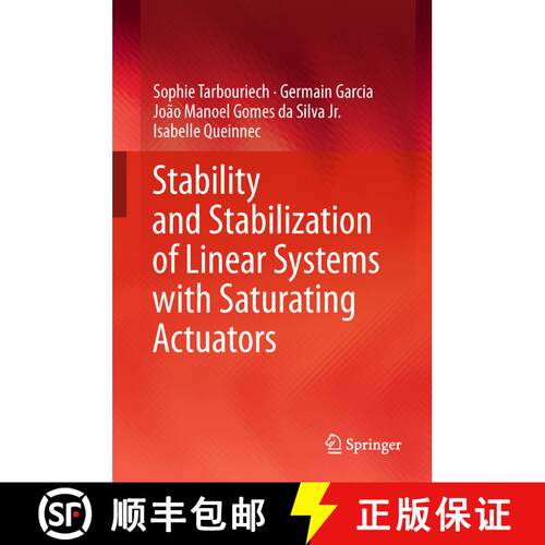 【3-4周达】Stability and Stabilization of Linear Systems with Saturating Actuators [9781447158059]