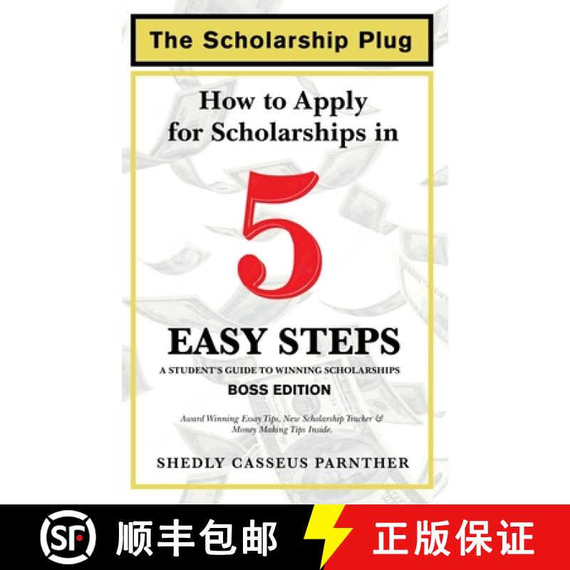 预订 The Scholarship Plug: How to Apply for Scholarships in 5 Easy Steps, BOSS Edition [9798986653631]