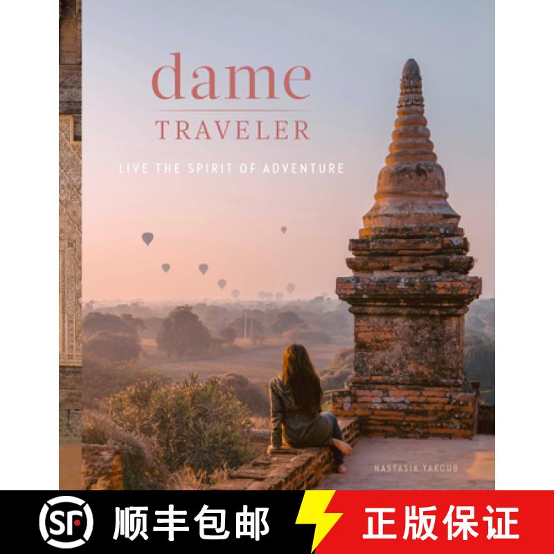 【3-4周达】Dame Traveller: Stories and Visuals from Women Who Live the Spirit of Adventure [9781984857910]