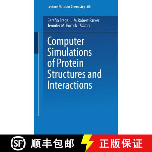 【3-4周达】Computer Simulations of Protein Structures and Interactions [9783540601333]