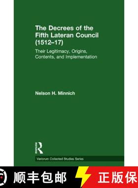 【3-4周达】The Decrees of the Fifth Lateran Council (1512-17): Their Legitimacy, Origins, Contents, a... [9781472484642]
