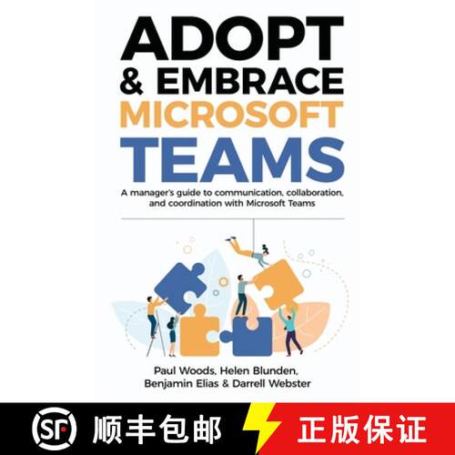 【3-4周达】Adopt & Embrace Microsoft Teams: A manager's guide to communication, collaboration, and co... [9780648745327]