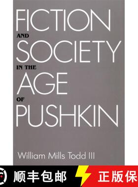 【3-4周达】精装 Fiction and Society in the Age of Pushkin: Ideology, Institutions, and Narrative [9780674299450]
