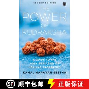 【3-4周达】The Power of Rudraksha - 2nd Edition: A Guide to the Holy Bead and Its Healing Properties [9788179928448]