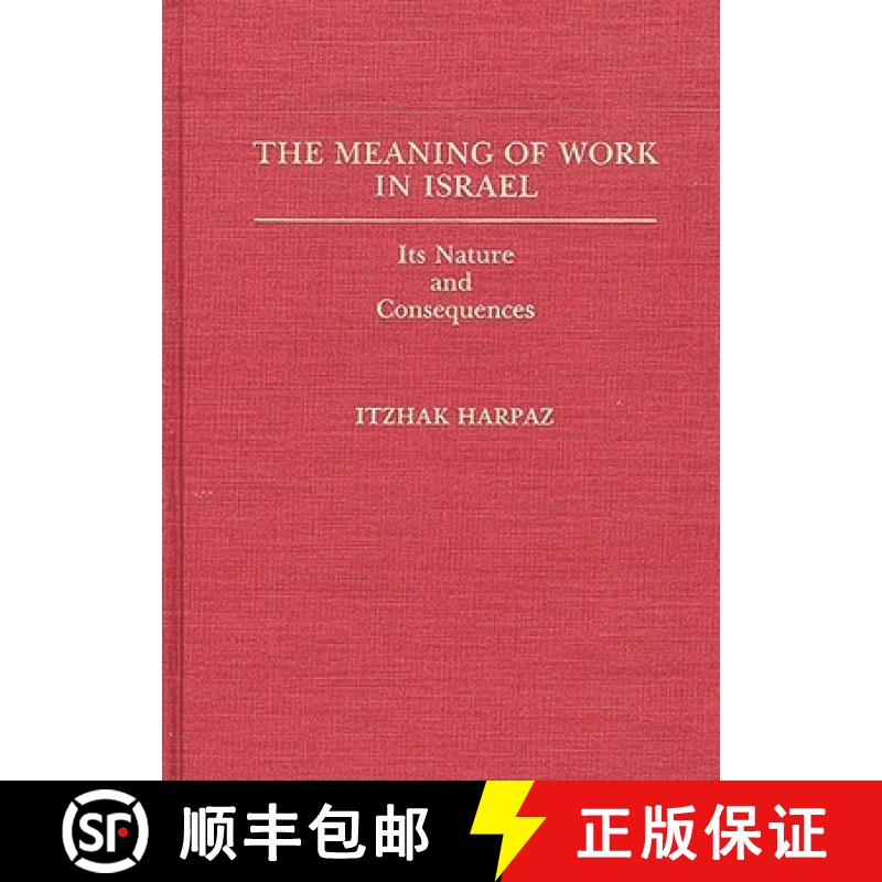 【3-4周达】The Meaning of Work in Israel: Its Nature and Consequences [9780275924751]