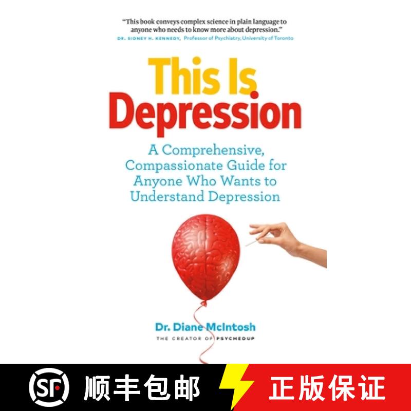 【3-4周达】This Is Depression: A Comprehensive, Compassionate Guide for Anyone Who Wants to Understan... [9781989025567]