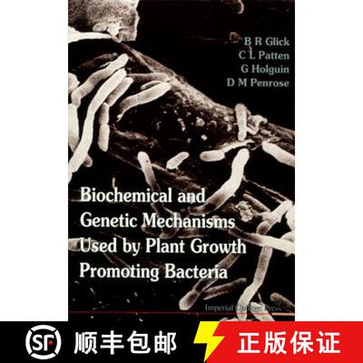 预订 精装 Biochemical and Genetic Mechanisms Used by Plant Growth Promoting Bacteria [9781860941528]