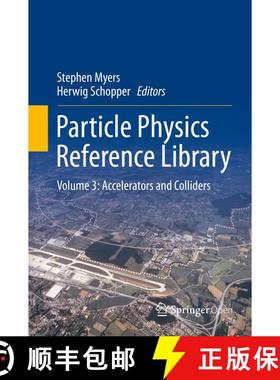 【3-4周达】Particle Physics Reference Library : Volume 3: Accelerators and Colliders (1st ed. 2020) (... [9783030342449]