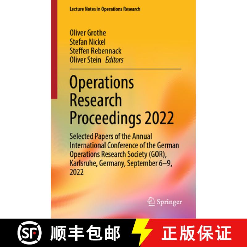 【3-4周达】Operations Research Proceedings 2022: Selected Papers of the Annual International Conferen... [9783031249068]