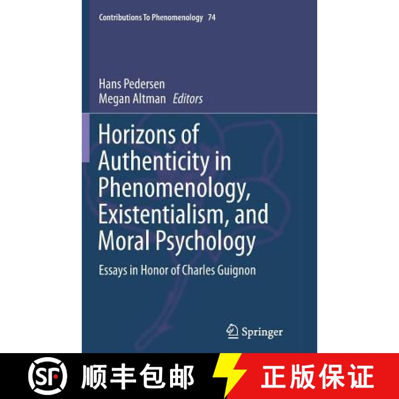 【3-4周达】Horizons of Authenticity in Phenomenology, Existentialism, and Moral Psychology : Essays i... [9789402403848]