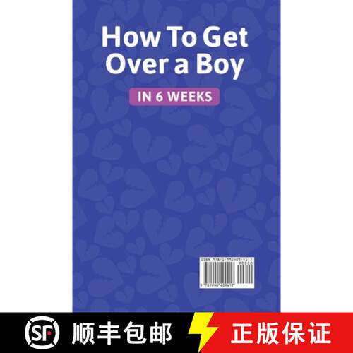 【3-4周达】How to get over a boy in 6 weeks 8 stages to forget a Jerk or cheating ex who hurts you. H... [9781990409417]