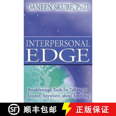 【3-4周达】Interpersonal Edge: Breakthrough Tools for Talking to Anyone, Anywhere, about Anything [9781401908805]