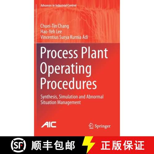 【3-4周达】Process Plant Operating Procedures : Synthesis, Simulation and Abnormal Situation Management [9783030709778]