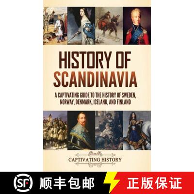 【3-4周达】精装 History of Scandinavia: A Captivating Guide to the History of Sweden, Norway, Denmark... [9781637168233]