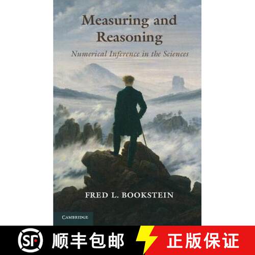 【3-4周达】精装 Measuring and Reasoning: Numerical Inference in the Sciences [9781107024151]