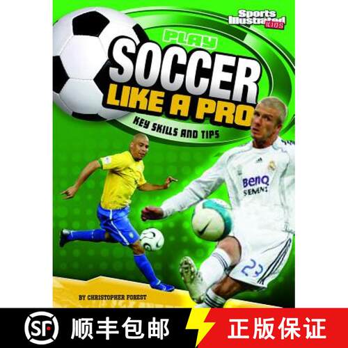 预订 Play Soccer Like a Pro: Key Skills and Tips [9781429656474]