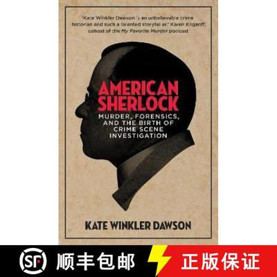 【3-4周达】American Sherlock: Murder, forensics, and the birth of crime scene investigation [9781785787058]