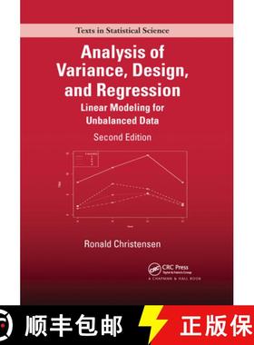 【3-4周达】Analysis of Variance, Design, and Regression: Linear Modeling for Unbalanced Data, Second ... [9780367737405]