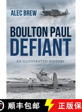 【3-4周达】Boulton Paul Defiant: An Illustrated History [9781445687148]