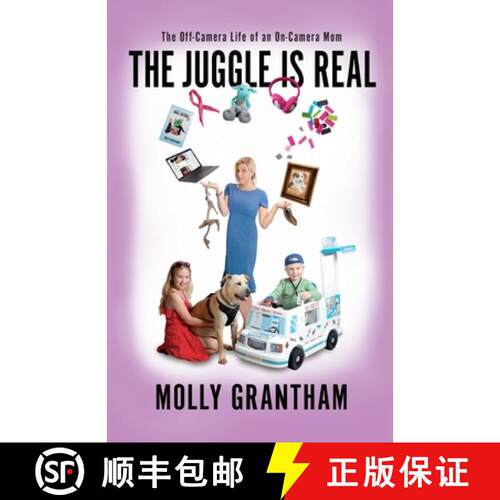 【3-4周达】The Juggle Is Real: The Off-Camera Life of an On-Camera Mom [9780999430255]