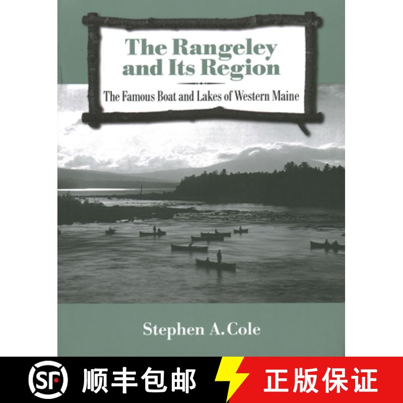 【3-4周达】The Rangeley and Its Region : The Famous Boats and Lakes of Western Maine [9781684751686]