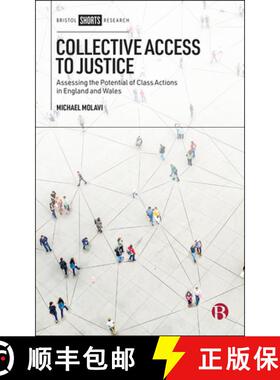 【3-4周达】Collective Access to Justice – Assessing the Poten tial of Class Actions in England and W... [9781529210002]
