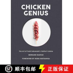 【3-4周达】精装 Chicken Genius : The Art of Toshi Sakamaki's Yakitori Cuisine [9781945572050]